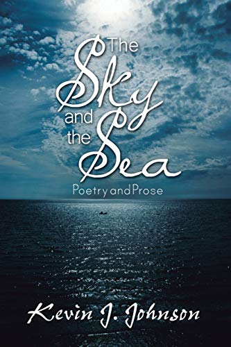 The Sky and the Sea: Poetry and Prose