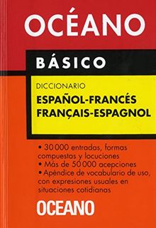 Océano Básico Diccionario Español - Francés / Français - Espagnol: Un eficaz auxiliar para todas las necesidades de comunicación (Diccionarios)
