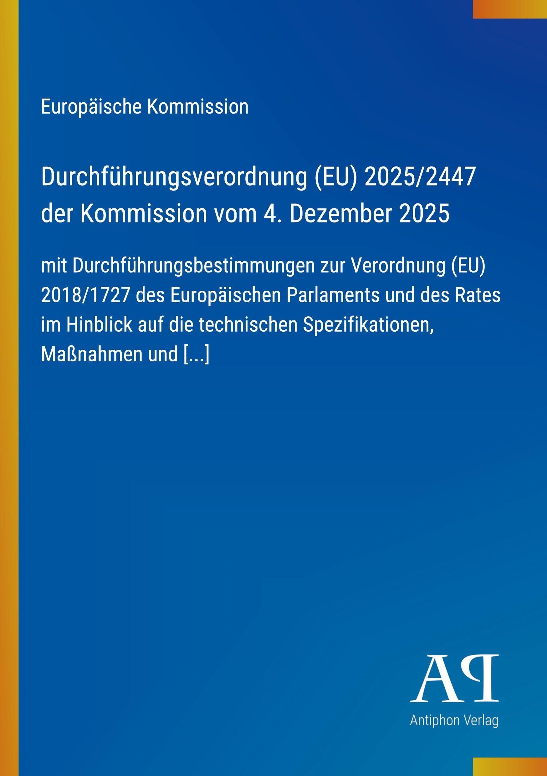 Durchführungsverordnung (EU) 2025/2447 der Kommission vom 4. Dezember 2025