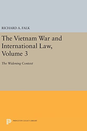 The Vietnam War and International Law, Volume 3: The Widening Context (American Society of International Law, Band 3)