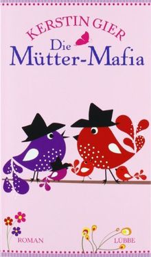 Die Mütter-Mafia: Roman: Lübbe Paperback