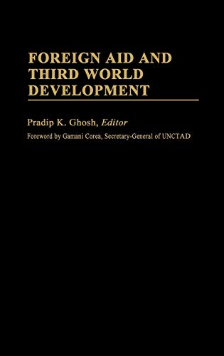 Foreign Aid and Third World Development (International Development Resource Books)