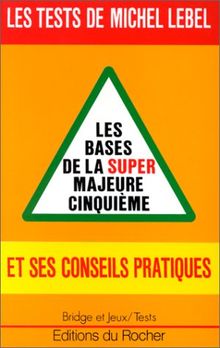 Les Bases de la super-majeure cinquième