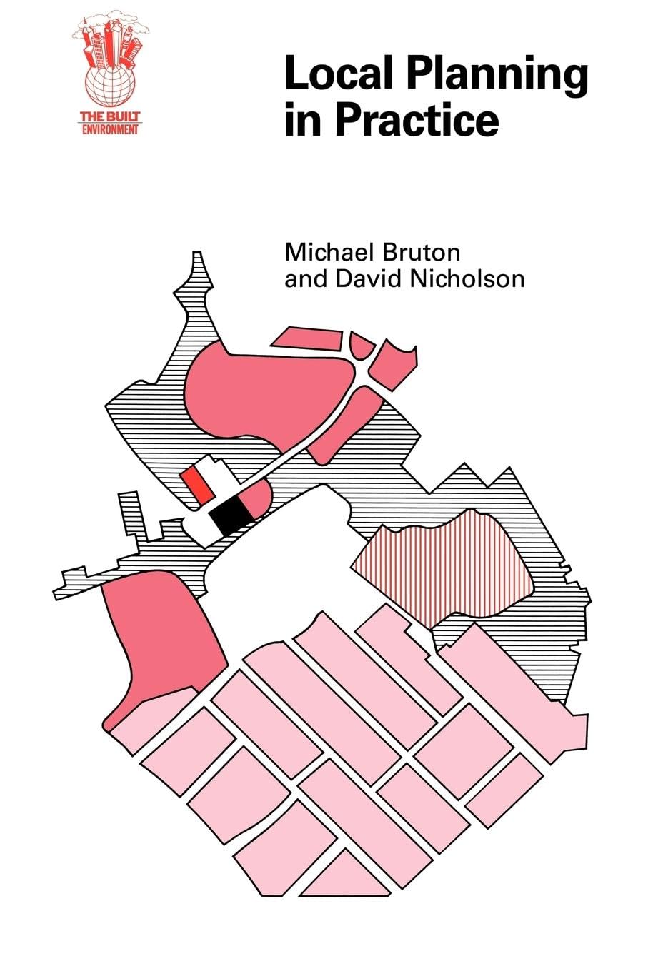 Local Planning In Practice (Built Environment)
