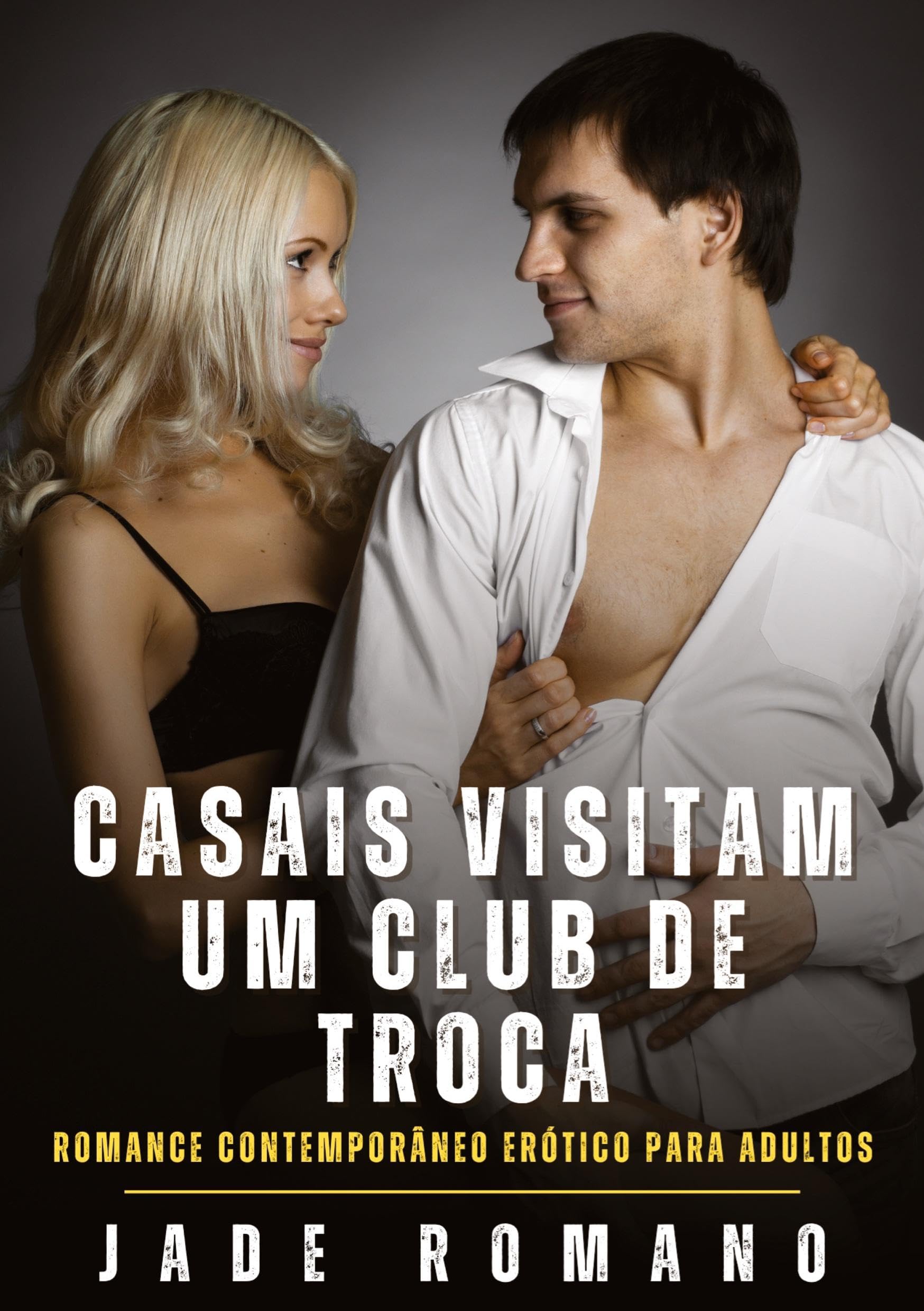 Casais visitam um Club de Troca: Romance Contemporâneo Erótico para Adultos