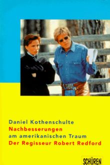 Nachbesserungen am amerikanischen Traum. Der Regisseur Robert Redford