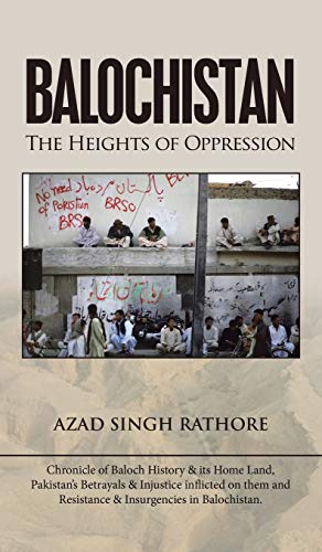 Balochistan: The Heights of Oppression