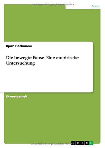 Die bewegte Pause. Eine empirische Untersuchung