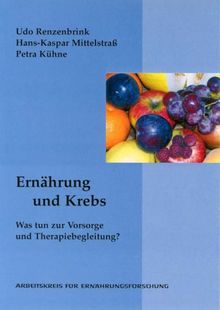 Ernährung und Krebs: Was tun zur Vorsorge und Therapiebegleitung?