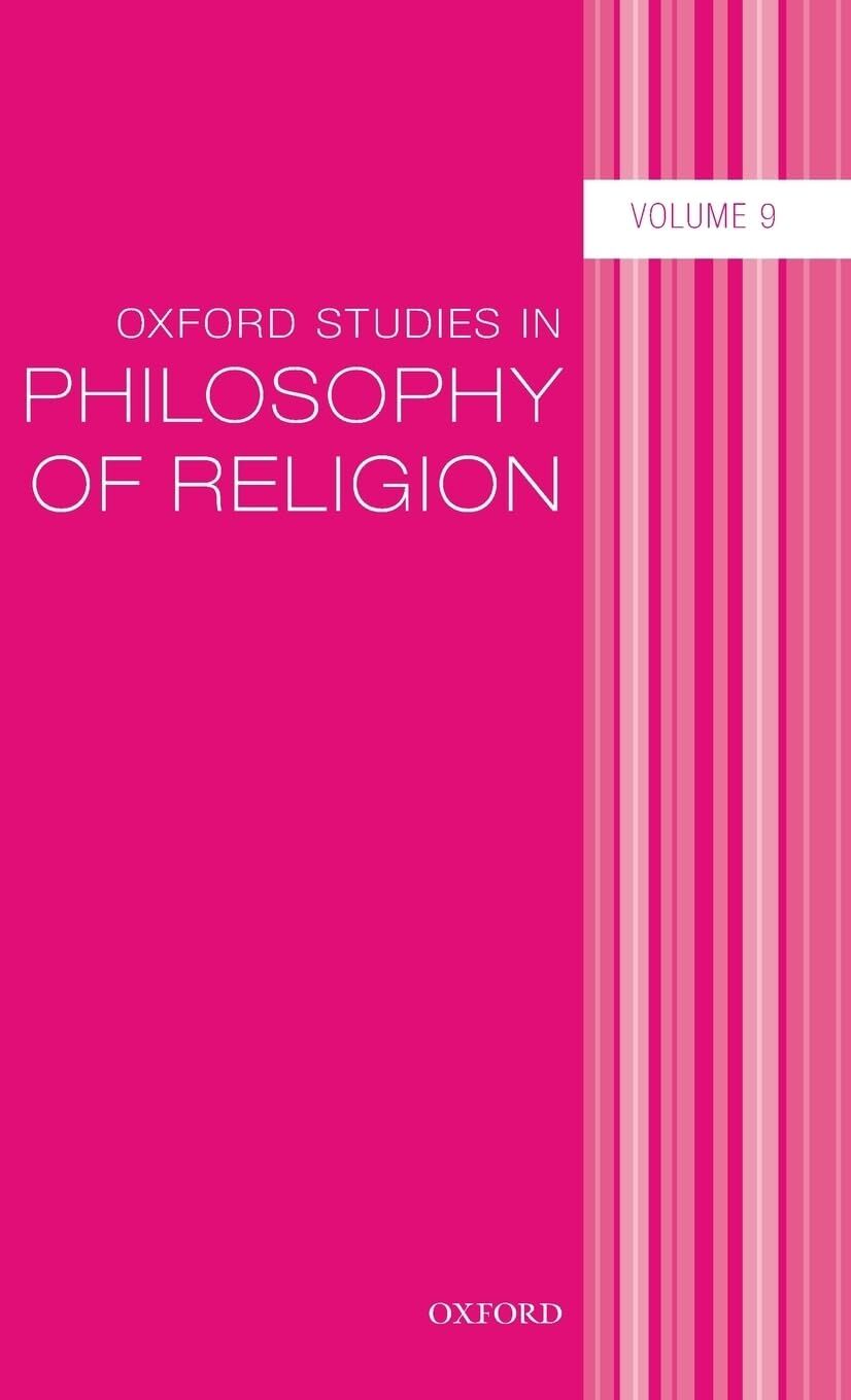 Oxford Studies in Philosophy of Religion Volume 9