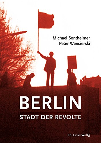 Berlin - Stadt der Revolte - Michael Sontheimer Peter Wensierski Gebunden
