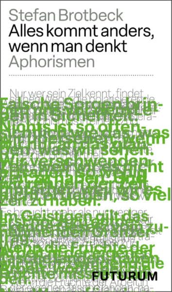 Brotbeck, Stefan: Alles kommt anders, wenn man denkt