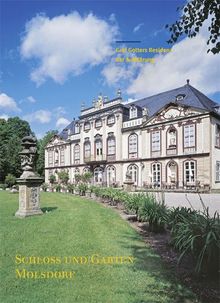 Schloss und Garten Molsdorf: Graf Gotters Residenz der Aufklärung