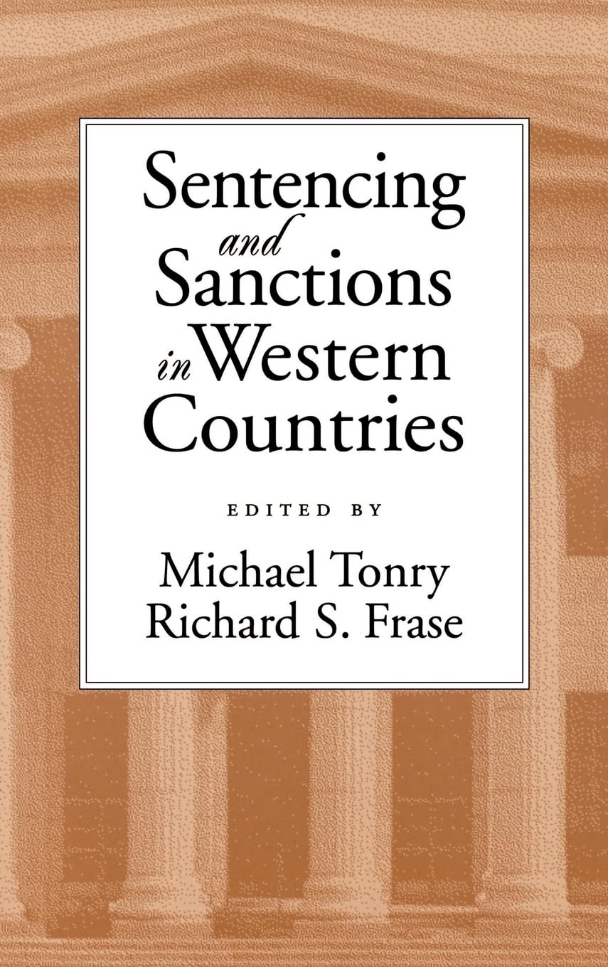 Sentencing and Sanctions in Western Countries (Studies in Crime and Public Policy)