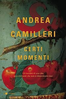 Andrea Camilleri - Certi Momenti (1 BOOKS)