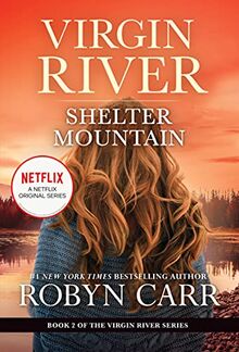 Shelter Mountain: A Virgin River Novel (A Virgin River Novel, 2)