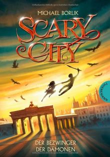 Scary City, Band 3: Der Bezwinger der Dämonen, Scary City 3