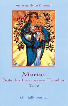 Marias Botschaft an unsere Familien II: BD 2