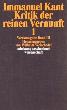 Werkausgabe in 12 Bänden: III/IV: Kritik der reinen Vernunft: 2 Bde. (suhrkamp taschenbuch wissenschaft)