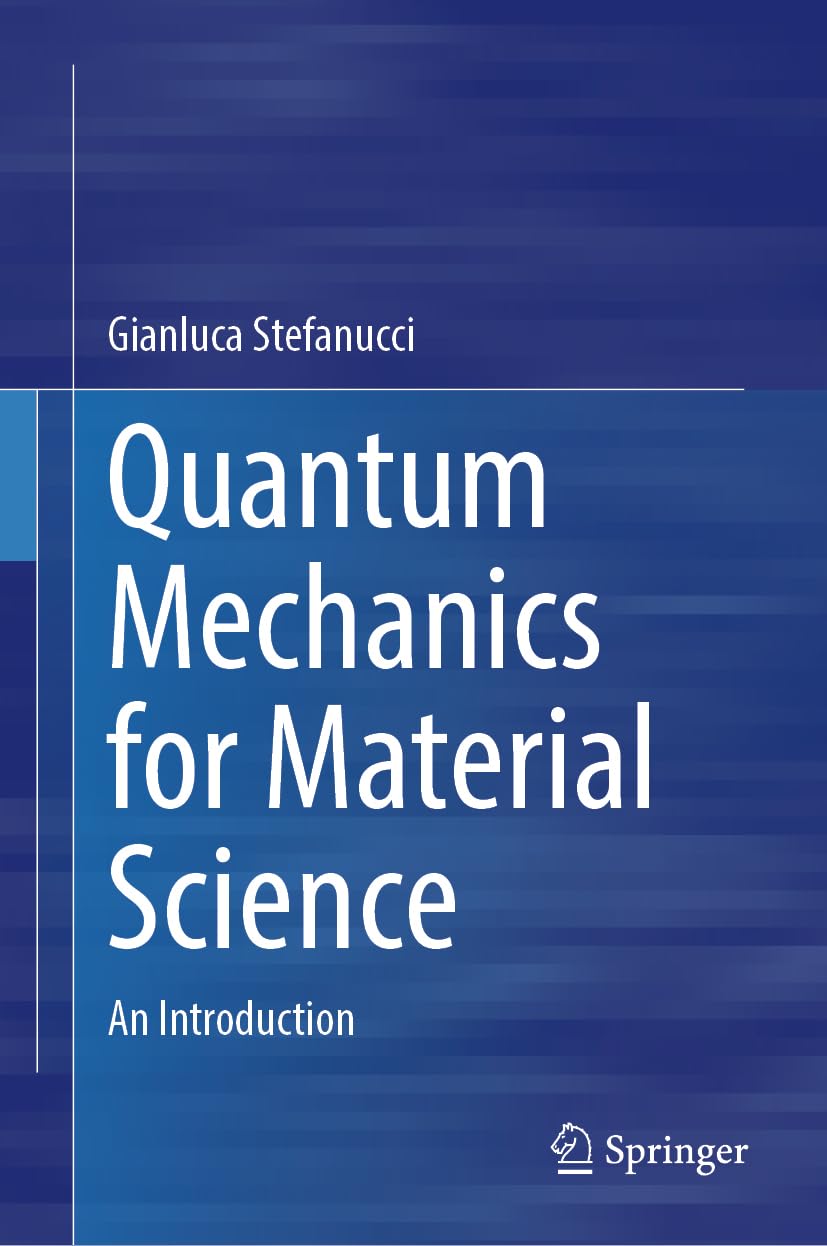 Quantum Mechanics for Material Science: An Introduction