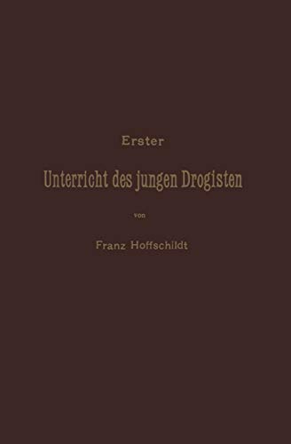 Erster Unterrieht des jungen Drogisten (German Edition)
