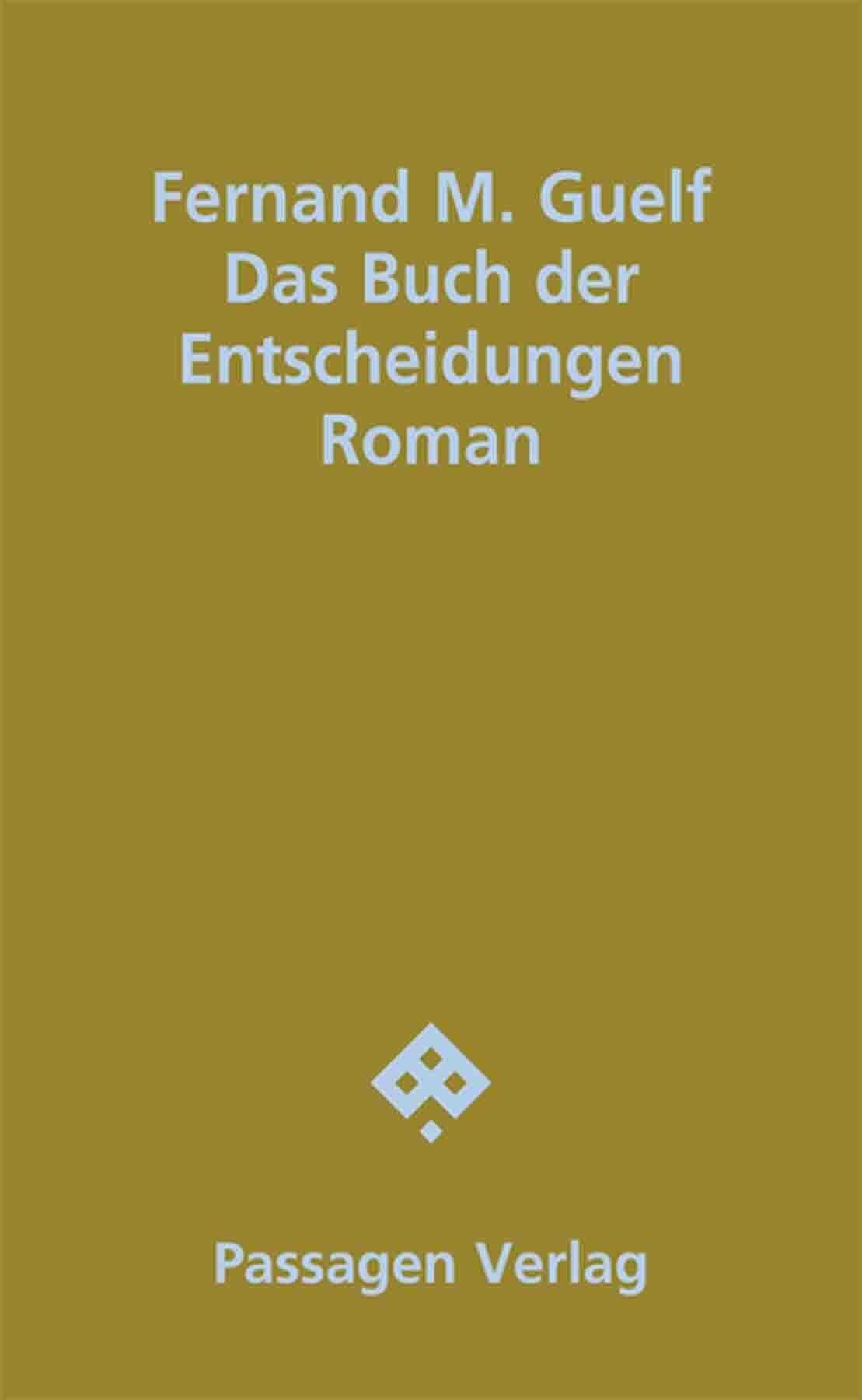 Guelf, Fernand: Das Buch der Entscheidungen