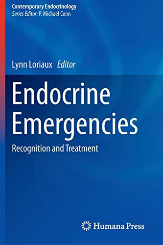 Endocrine Emergencies: Recognition and Treatment (Contemporary Endocrinology)
