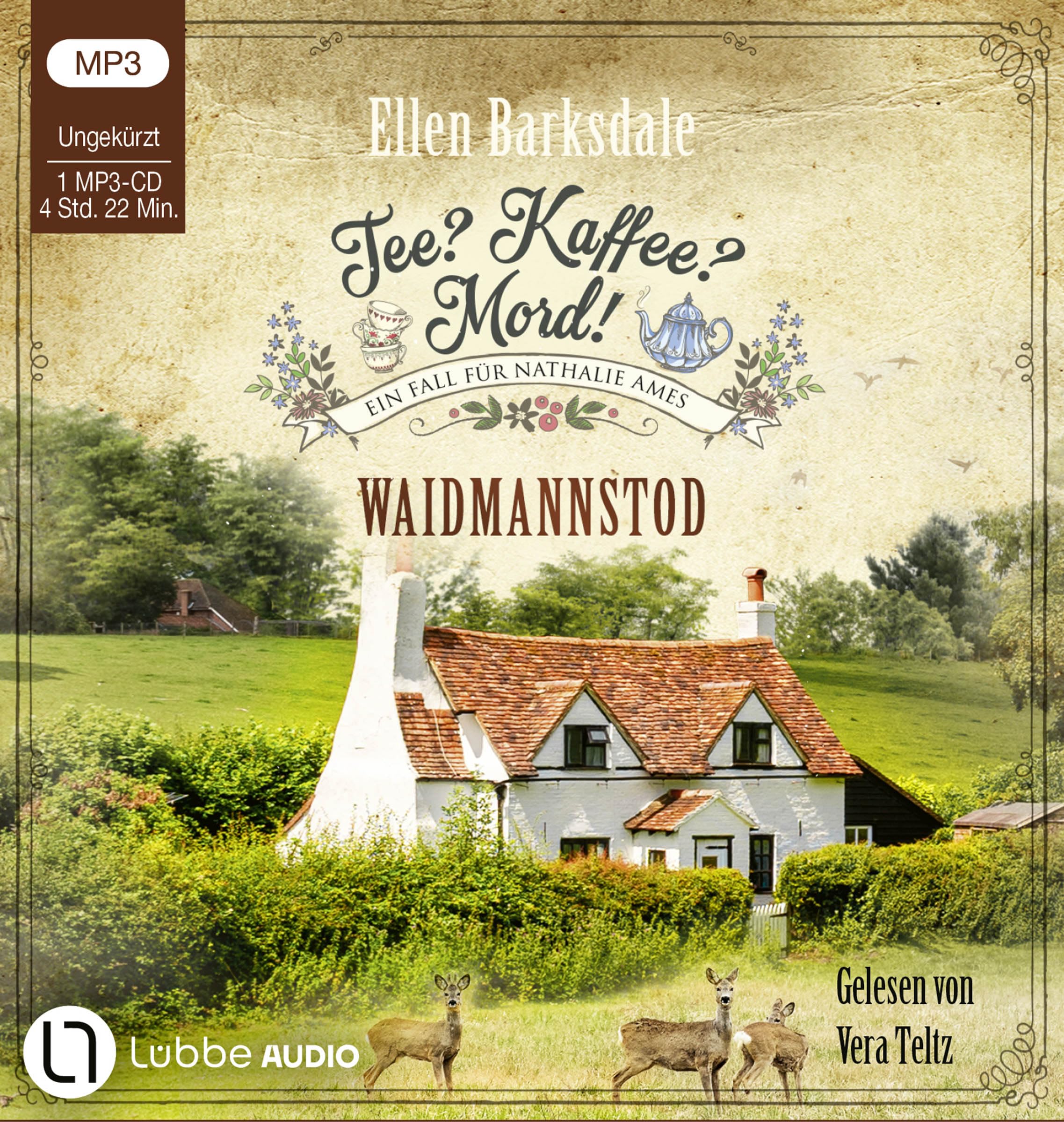 Tee? Kaffee? Mord! - Waidmannstod: Teil 27. (Nathalie Ames ermittelt, Band 27)