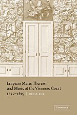 Empress Marie Therese and Music at the Viennese Court, 1792–1807
