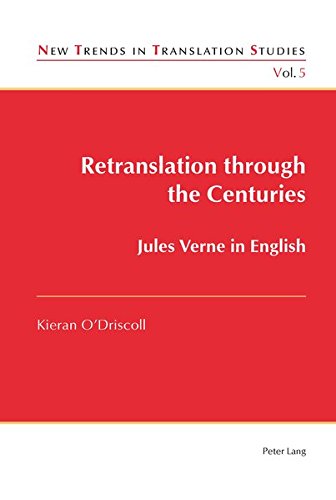 Retranslation through the Centuries: Jules Verne in English (New Trends in Translation Studies)