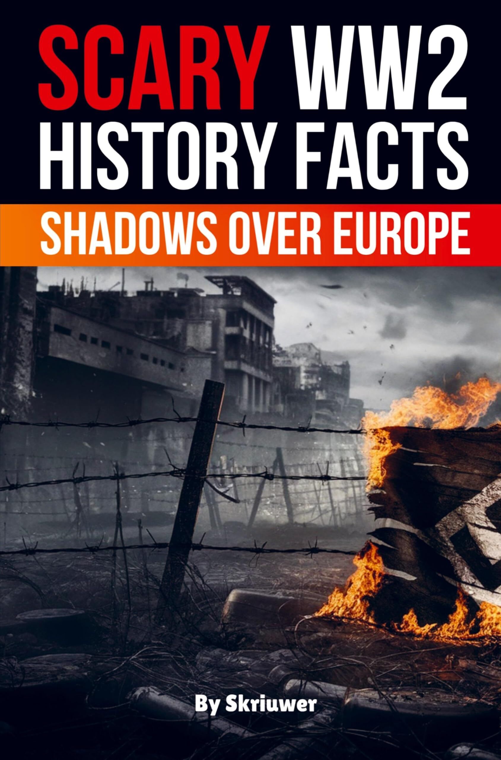 Scary WW2 History Facts
