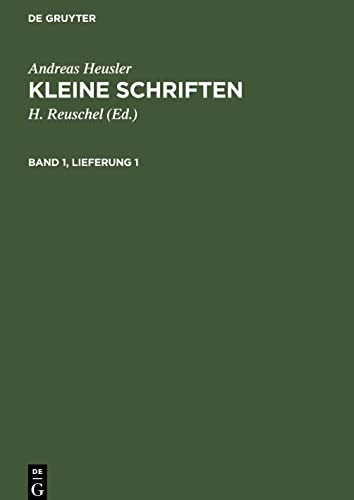 Kleine Schriften Lfg. 1: HEUSKSCH-B, Lieferung 1