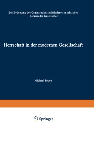 Herrschaft in der modernen Gesellschaft