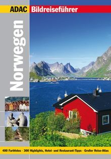 ADAC Reiseführer premium Norwegen: 300 Highlights, Hotel- und Restaurant- Tipps (ADAC Bildreiseführer)