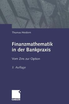 Finanzmathematik in der Bankpraxis: Vom Zins zur Option