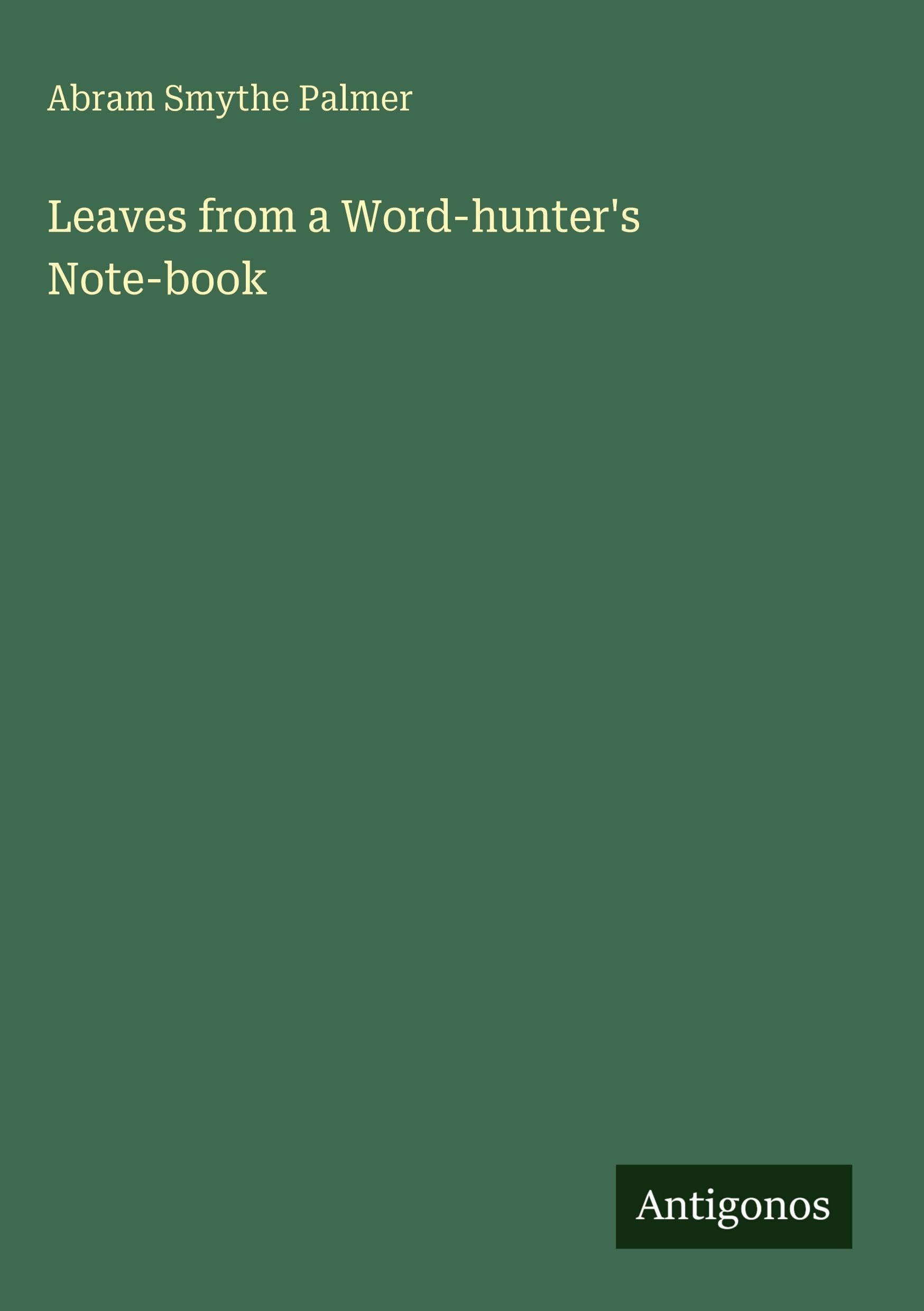Leaves from a Word-hunter's Note-book