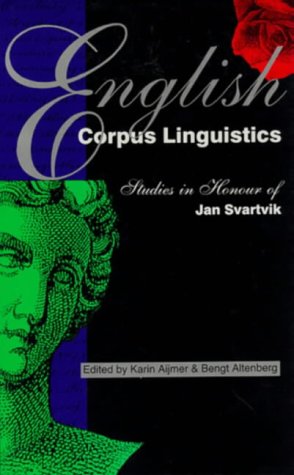 English Corpus Linguistics: Studies in Honour of Jan Svartvik (Studies in Language & Linguistics)