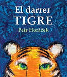 El darrer Tigre (ALBUMES ILUSTRADOS)