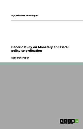 Generic study on Monetary and Fiscal policy co-ordination
