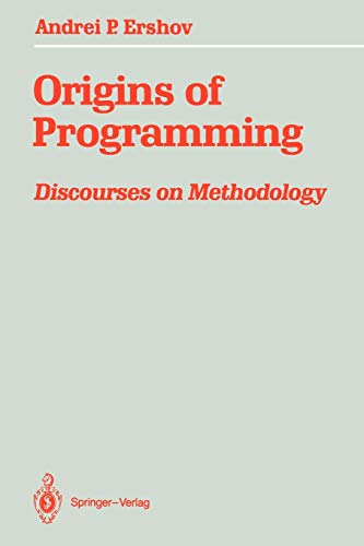 Origins of Programming: Discourses on Methodology