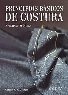 Principios básicos de costura : Merchant & Mills (GGDIY)