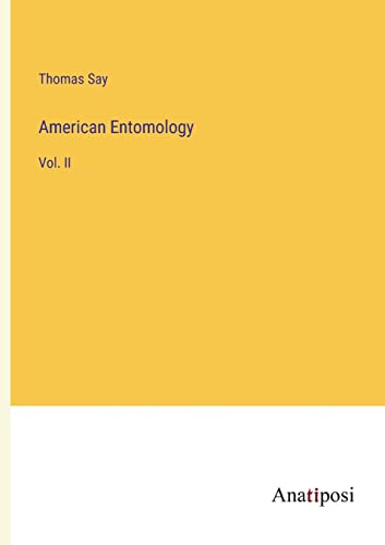 American Entomology: Vol. II