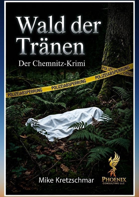 Wald der Tränen: Der Chemnitz-Krimi