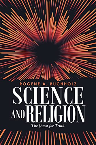 Science and Religion: The Quest for Truth