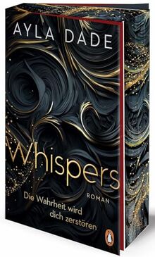 WHISPERS. Die Wahrheit wird dich zerstören: Roman. Spannung und Spice von der Bestsellerautorin - Mit Farbschnitt in limitierter Auflage