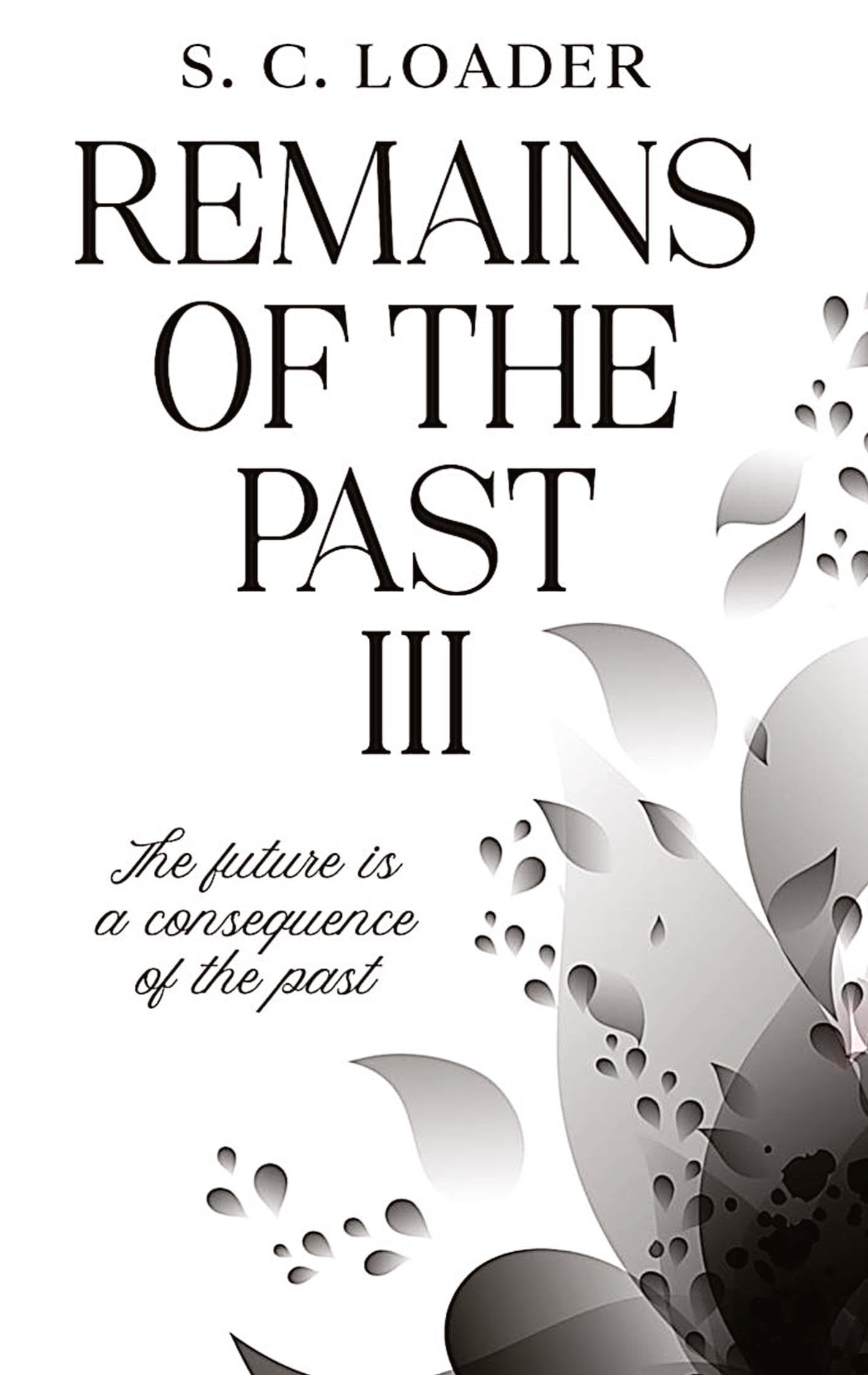 Remains of the past III: The future is a consequence of the past.