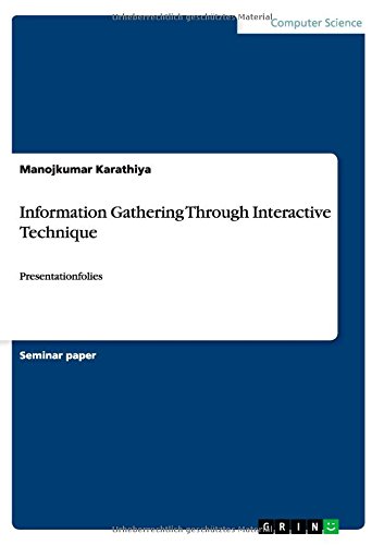 Information Gathering Through Interactive Technique: Presentationfolies