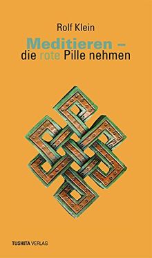 MEDITIEREN - DIE rote Pille nehmen de Rolf Klein | Livre | état très ...