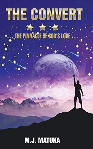 The Convert: The Pinnacle of God's Love