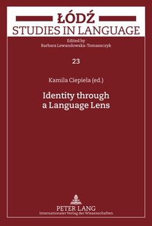 Identity through a Language Lens (Lodz Studies in Language)